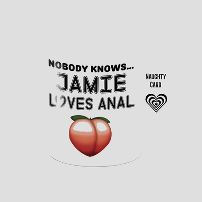 Jamie Love Anal Personalised Adult Mug from NaughtyCard.co.uk. An ideal Christmas, Birthday or Secret Santa Gift For Any Adult