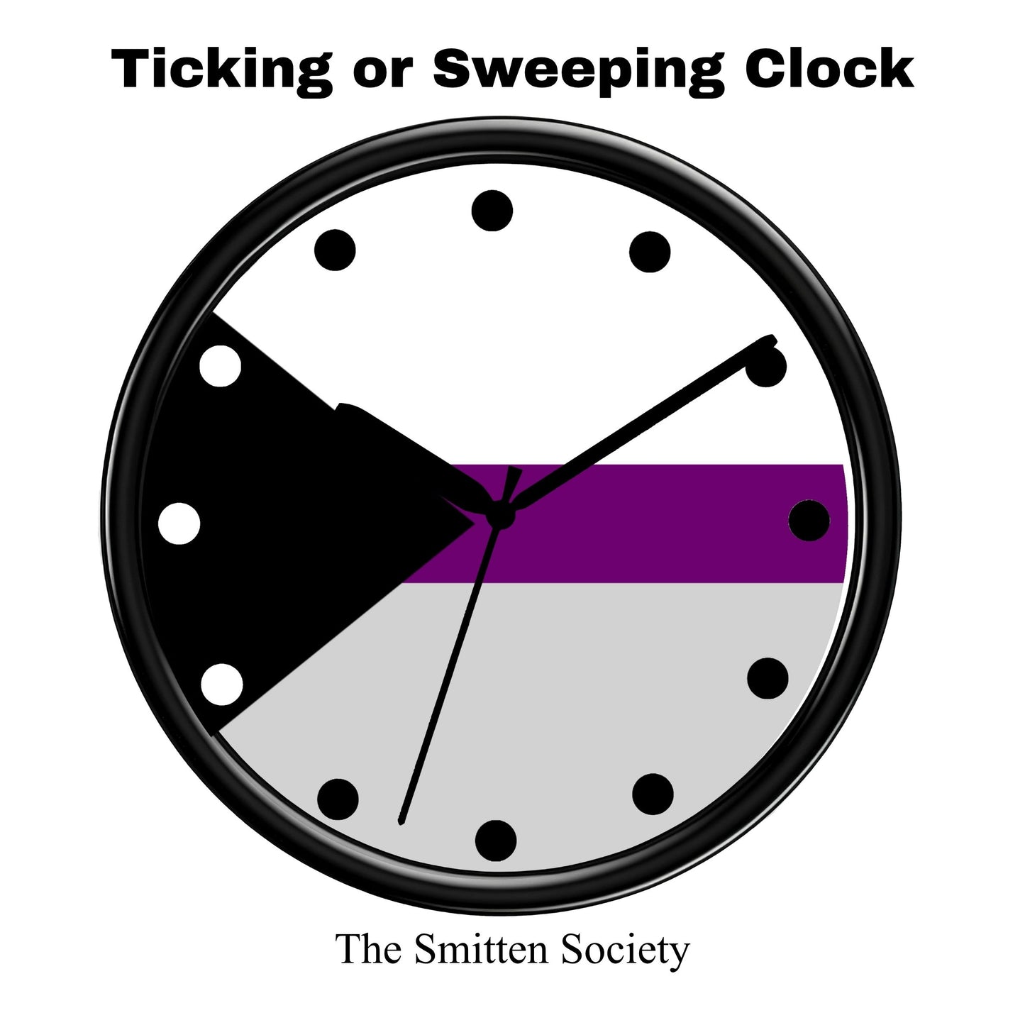 Demisexual Clock with a purple stripe and text 'Ticking or Sweeping Clock' by The Smitten Society