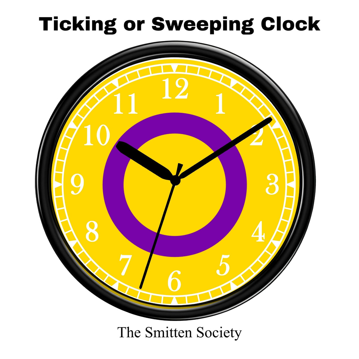 Yellow clock with a purple center and black frame on a white background, featuring text 'Ticking or Sweeping Clock' and 'The Smitten Society'.