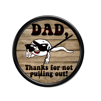 Funny Naughty Dad Wall Clock – Cheeky Birthday & Father's Day Gift