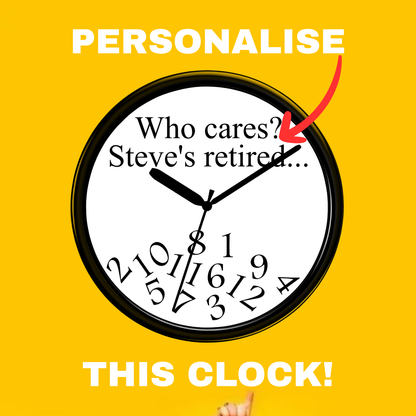 Clock with text 'Who cares? Steve's retired...' on a yellow background from The Smitten Society