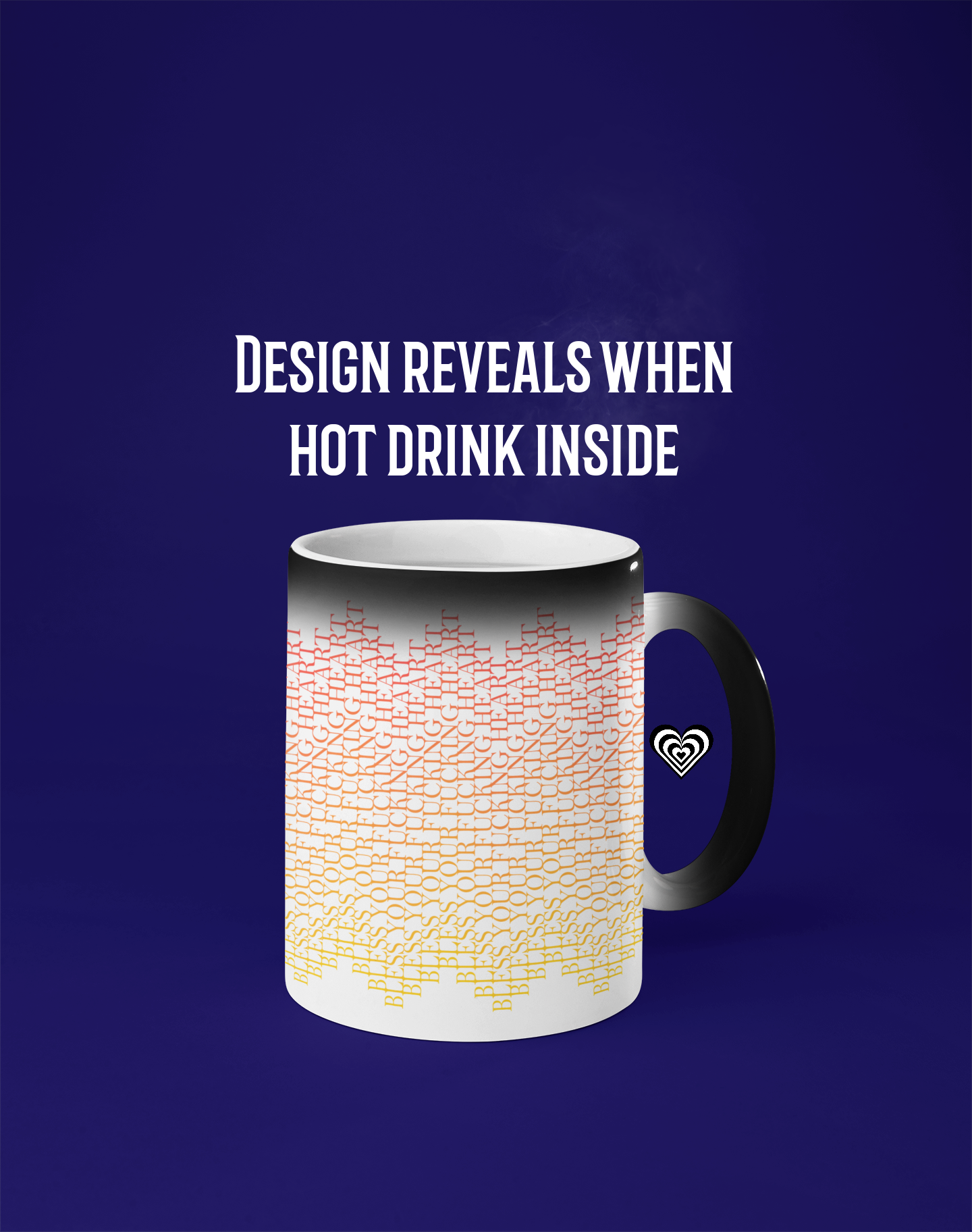 Mug with text 'Design Reveals When Hot Drink Inside' on a blue background
