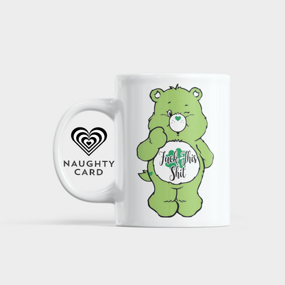 Mug with a green swear bear design and 'fu*k this sh*t'  text on a white background