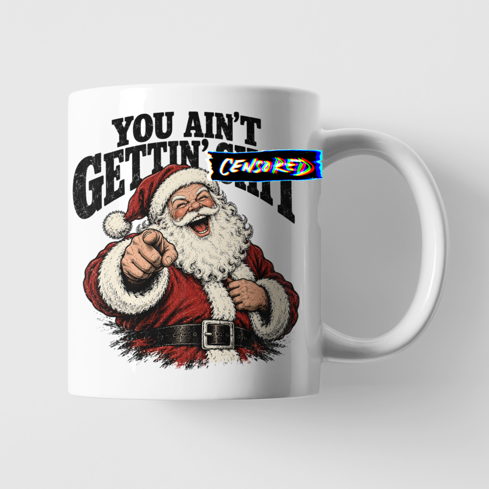 A white ceramic coffee mug featuring a graphic of a pointing Santa Claus and the text 'YOU AIN'T GETTIN' SANTA' in black, with a small blue and red 'Ride' logo overlay.