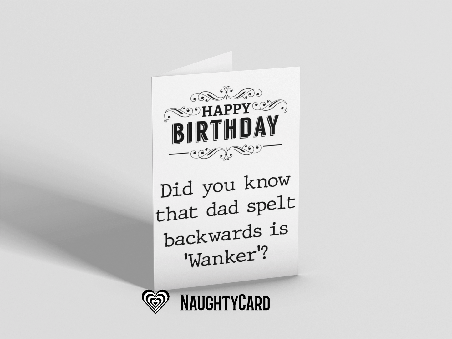 Grumpy C##t... Dad Birthday Card