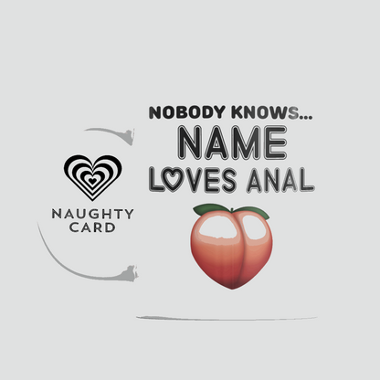 I Love Anal Personalised Adult Mug from NaughtyCard.co.uk. An ideal Christmas, Birthday or Secret Santa Gift For Any Adult. Front View. Personalised Gift